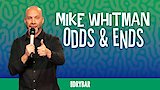 Mike Whitman: Odds & Ends