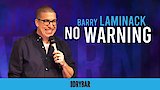 Barry Laminack: No Warning