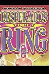 Desperados Del Ring, Deathmatch Wrestling