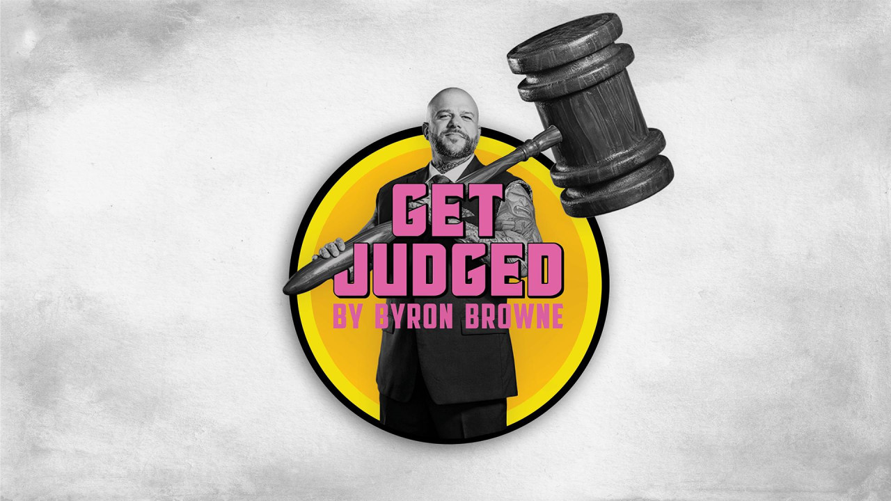 Get Judged by Byron Browne