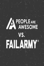People Are Awesome vs. FailArmy