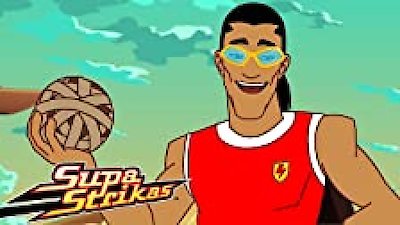 Supa Strikas Season 1 Episode 10