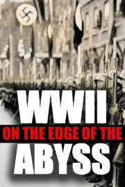 WWII: On The Edge of The Abyss
