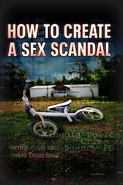 How to Create a Sex Scandal