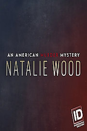 Natalie Wood An American Murder Mystery
