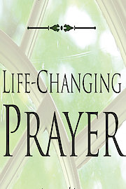 Life-Changing Prayer Video Bible Study