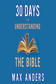 30 Days to Understanding the Bible