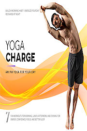 Yoga Charge - AM/PM Workouts For Morning, Lunch, Afterwork, and Evening