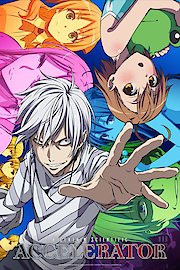 A Certain Scientific Accelerator - Uncut