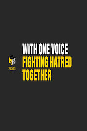 MTV News Presents With One Voice: Fighting Hatred Together