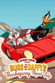 Looney Tunes Presents: Bugs & Daffy's Thanksgiving Roadtrip