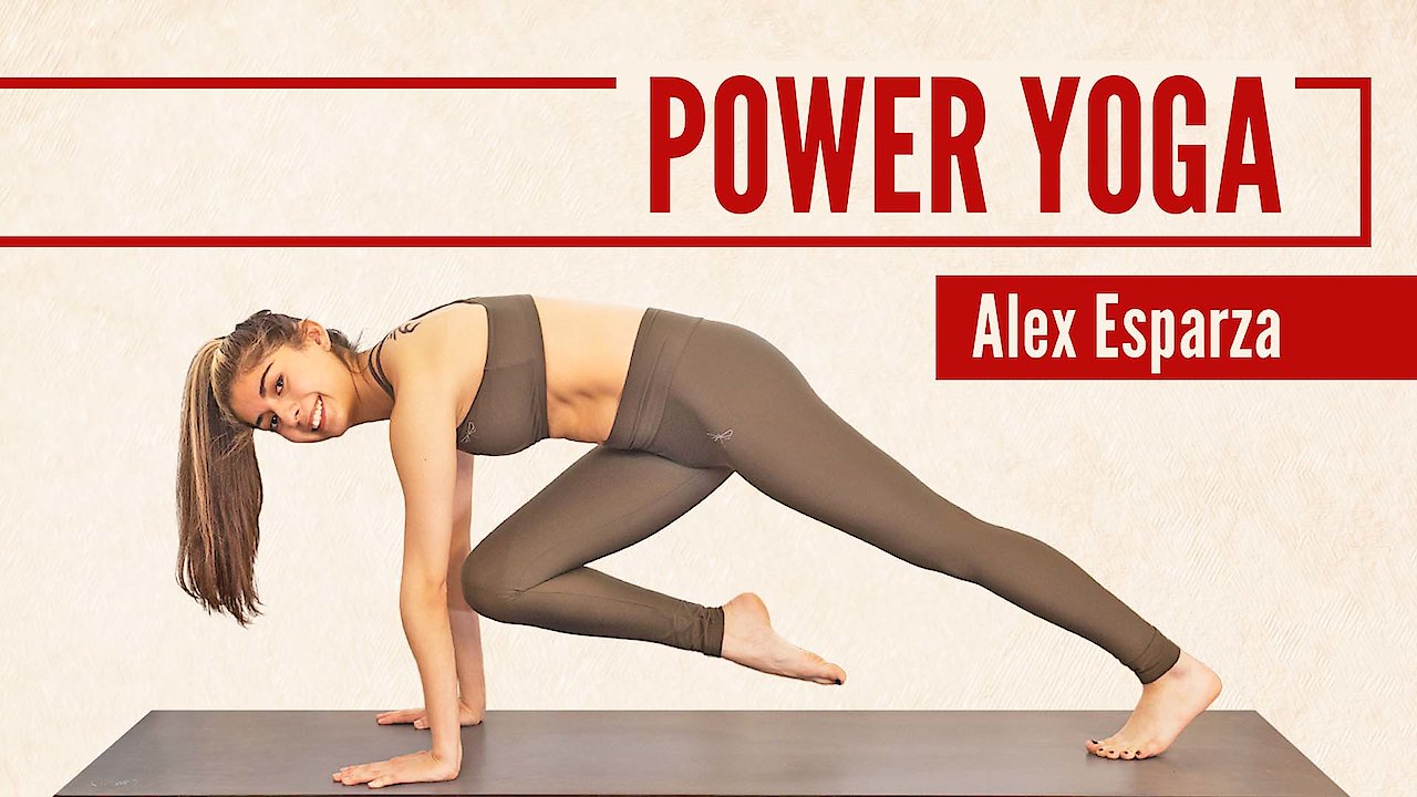 Power Yoga! Beginner to Advanced with Alex Esparza