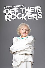 Betty White's Off Their Rockers
