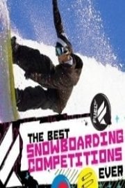 Best Snowboarding Competitions Ever