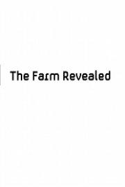 The Farm Revealed