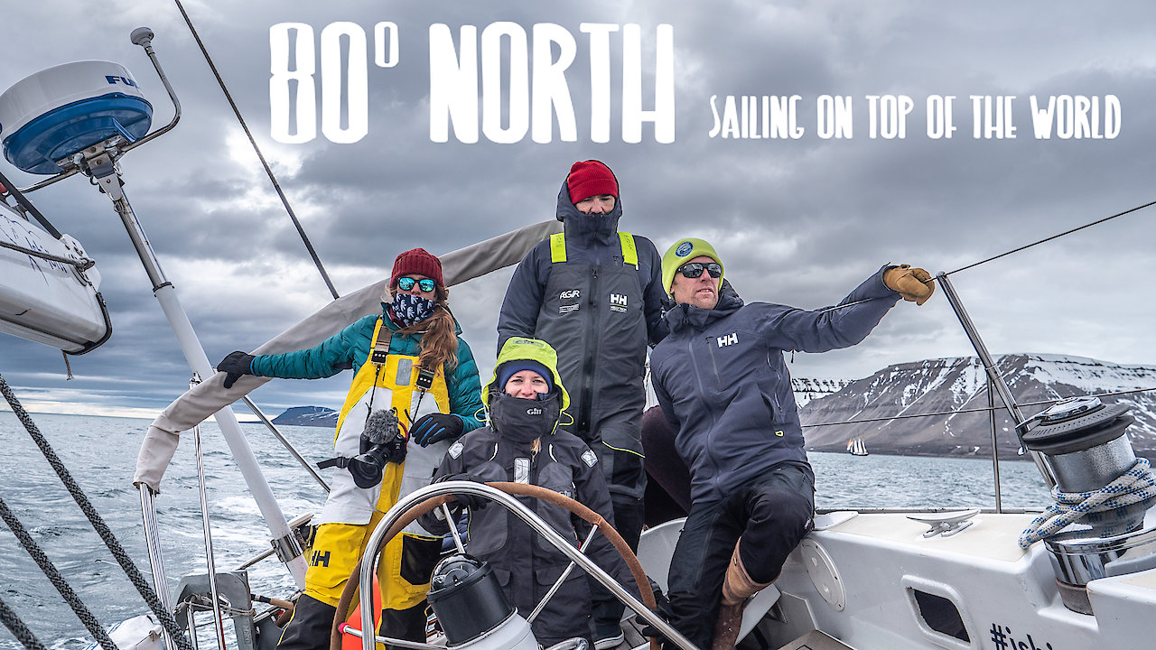 80 NORTH - Sailing On Top Of The World
