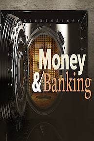 Money and Banking: What Everyone Should Know