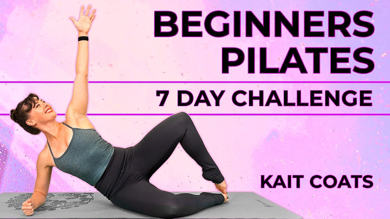 Beginners Pilates | 7 Day Challenge with Kait Coats