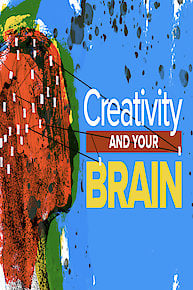 Creativity and Your Brain