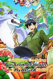 Campfire Cooking in Another World with my Absurd Skill