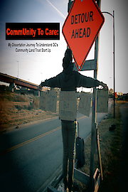 CommUnity To Care My Dissertation Journey To Understand DC's Community Land Trust Start Up