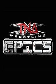 TNA Wrestling Epics