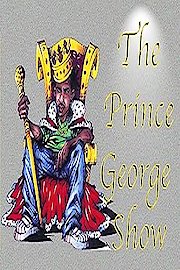 The Prince George Show