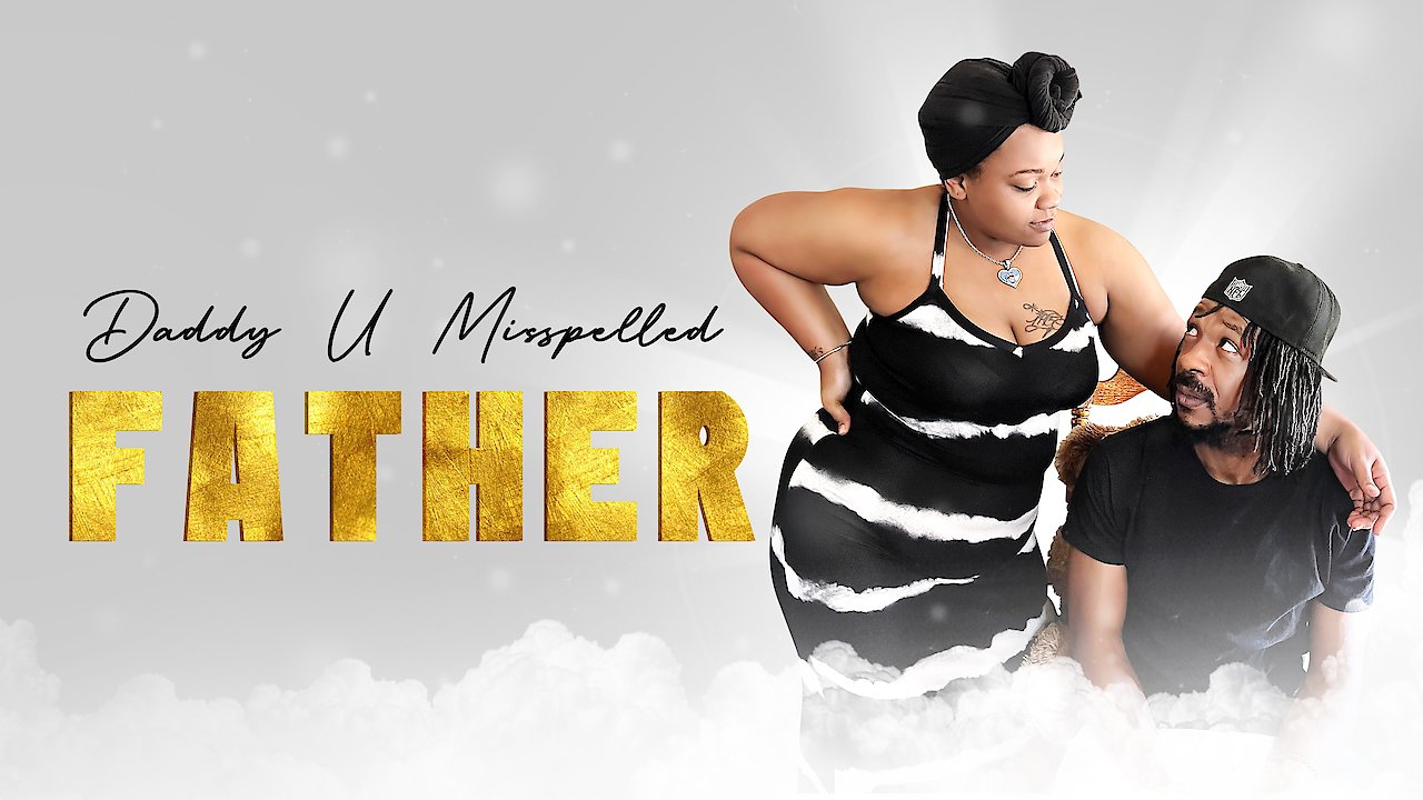 Daddy U Misspelled Father