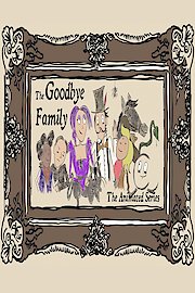 The Goodbye Family: The Animated Series