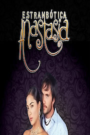 Estrambotica Anastasia