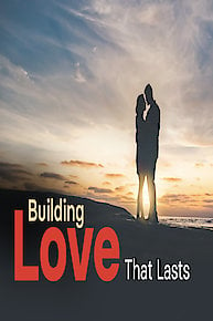 Building Love That Lasts