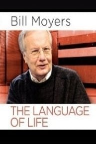 Bill Moyers: The Language of Life