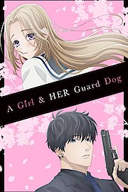 A Girl and Her Guard Dog (Original Japanese Version)