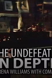 The Undefeated In-Depth: Serena Williams With Common