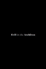 Evil in The Archives