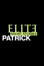 Elite Short Stories: Patrick
