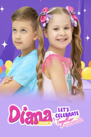 Kids Diana Show: Let's Celebrate Together by pocket.watch