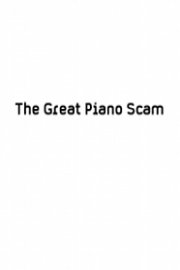 The Great Piano Scam