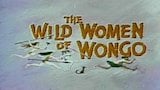 Wild Women of Wongo