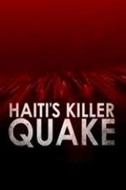 Haiti's Killer Quake: Why It Happened