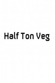 Half Ton Veg