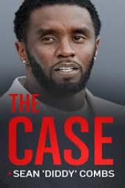 The Case: Sean 'Diddy' Combs