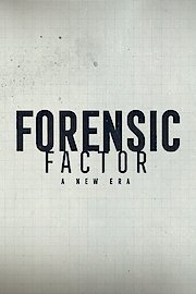 Forensic Factor: A New Era