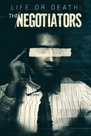 Life or Death: The Negotiators