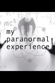 My Paranormal Experience