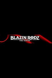 Blazin Rodz