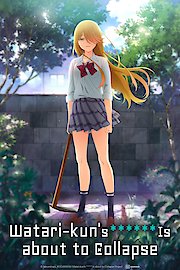 Watari-kun's ****** Is about to Collapse