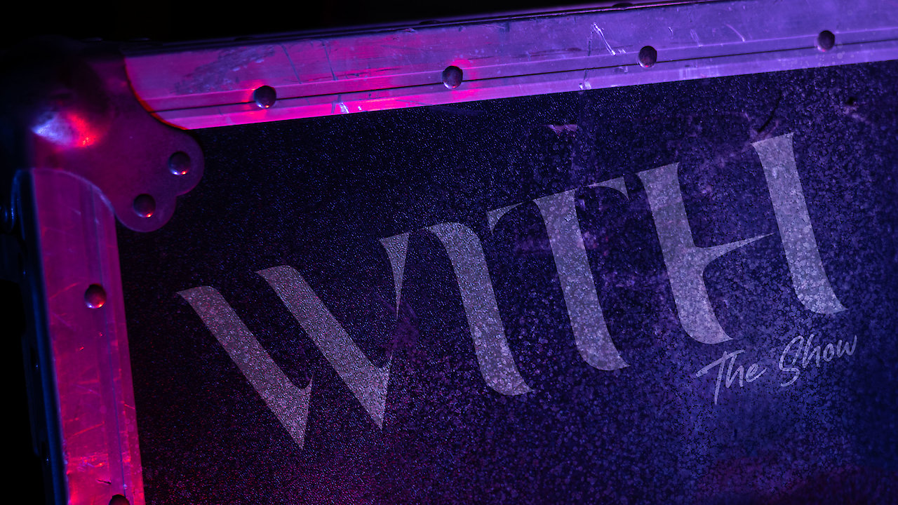 WITH | The Show