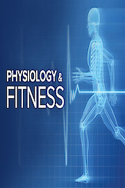 Physiology and Fitness