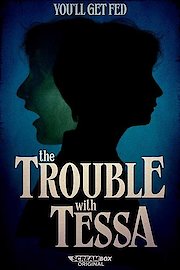 The Trouble With Tessa
